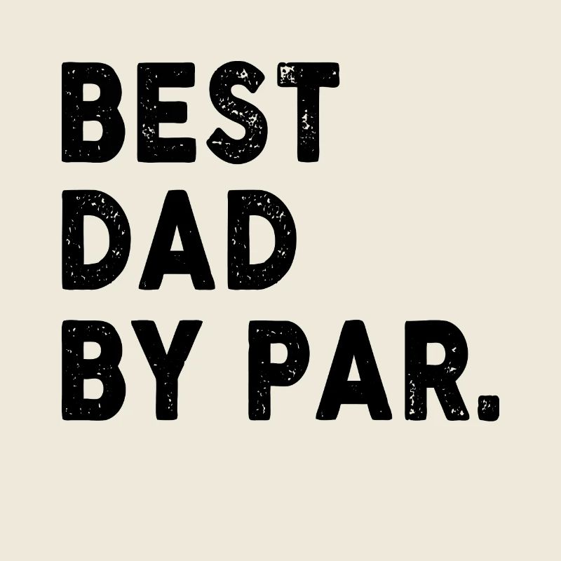 Best Dad By Par Golfer