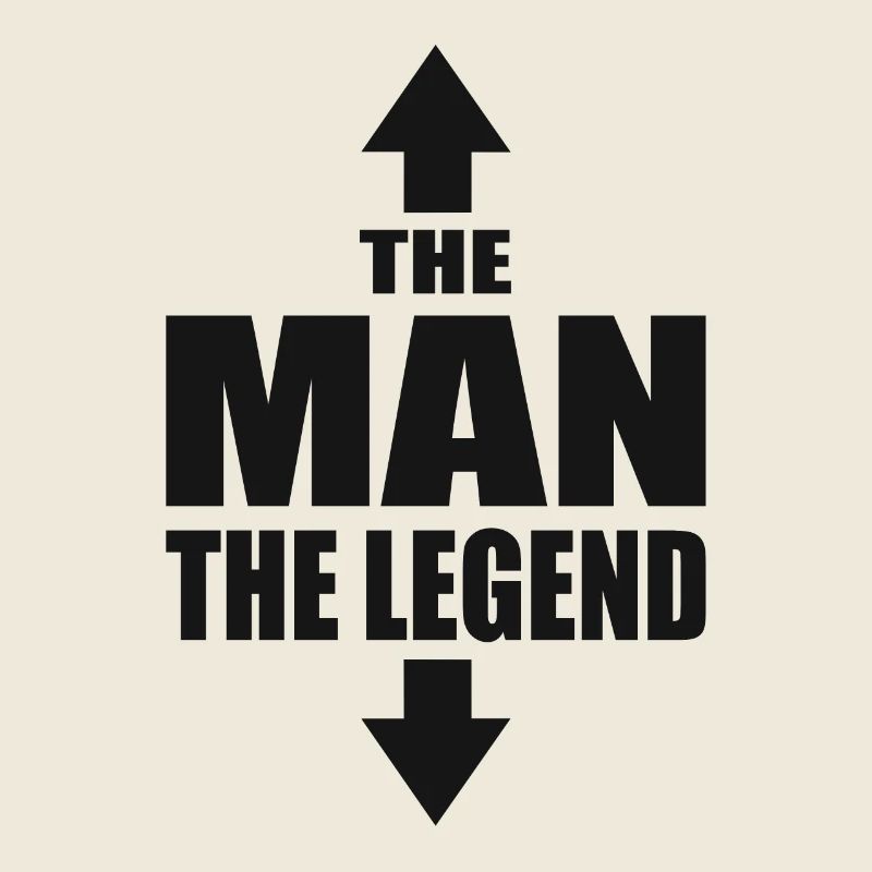 The Man The Legend Macho Casanova Sprüche