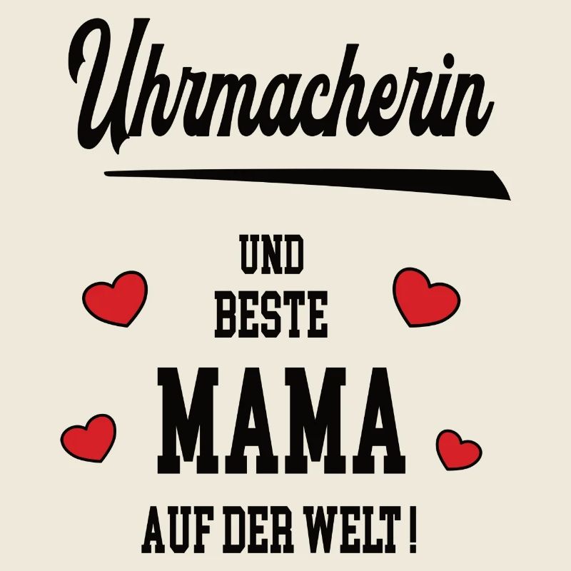 Mama Uhrmacherin Muttertag Geburtstag Mutter