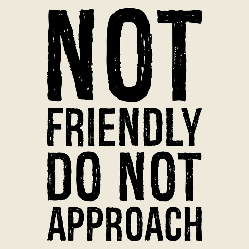 pas amical ne pas approcher