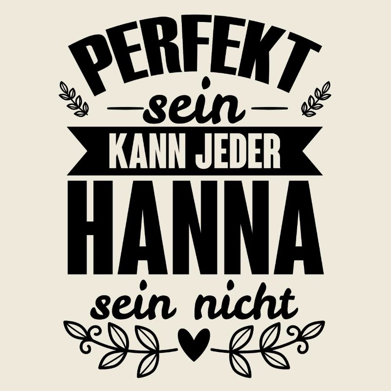 Hanna - Perfekt Sein Kann Jeder Hanna Nicht