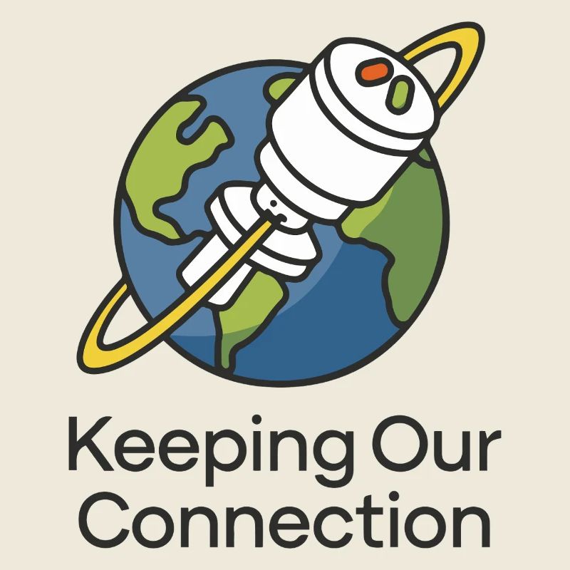 KEEPING OUR CONNECTION
