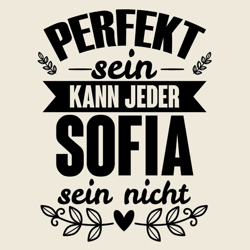 Sofia - Perfekt Sein Kann Jeder Sofia Sein Nicht