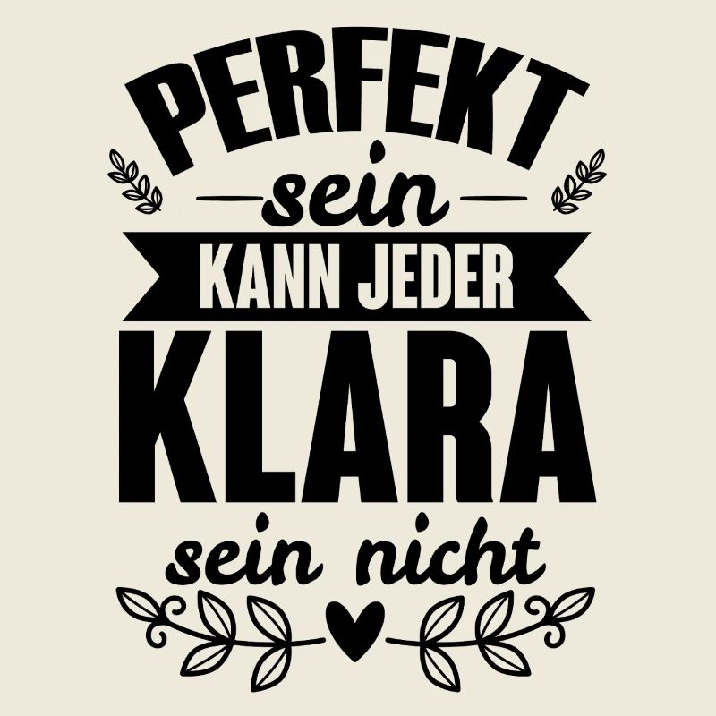 Klara - Perfekt Sein Kann Jeder Klara Sein Nicht