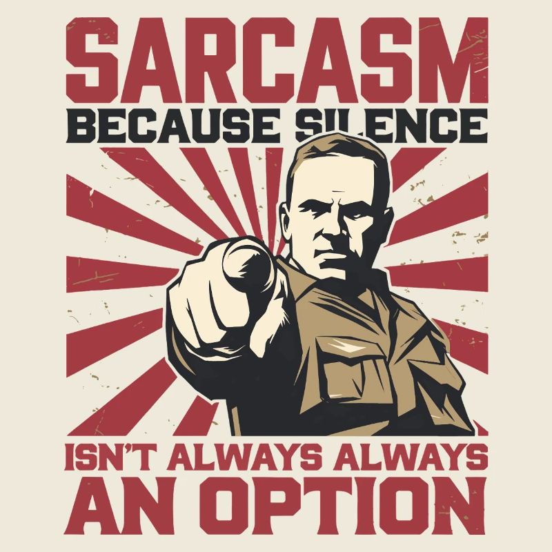 Sarcasm – Silence Isn't Always an Option Art