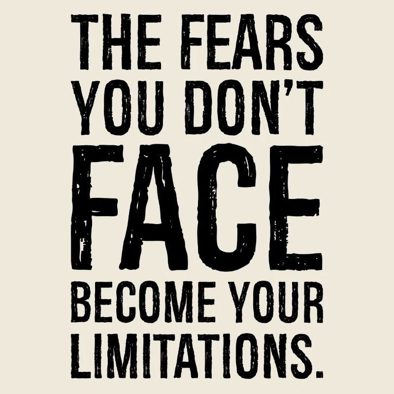 Die Ängste, denen du dich nicht stellst, werden zu deiner Einschränkung
