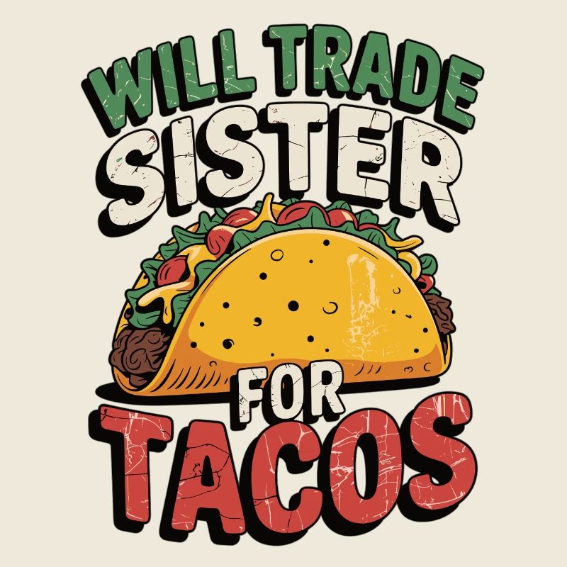 Funny Taco Shirt Statement