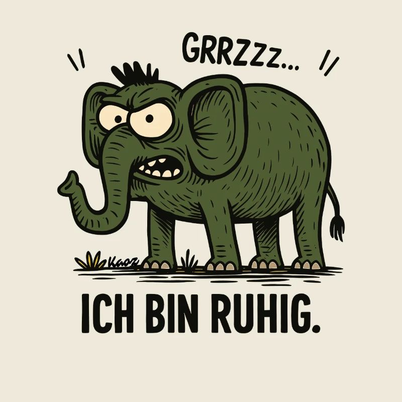 Wütender Elefant – Ich bin ruhig.