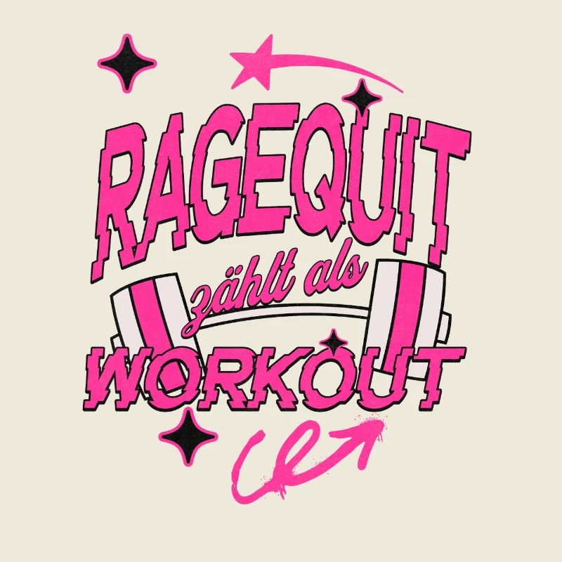 Ragequit counts as a workout