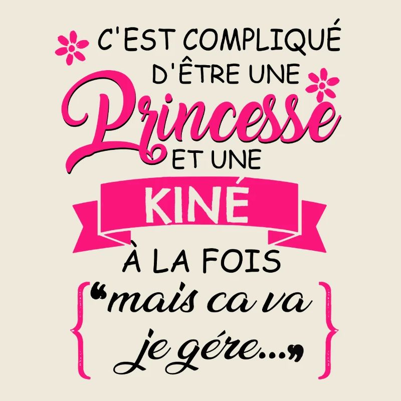 C'est Complique D'être Une Princesse Kiné À La