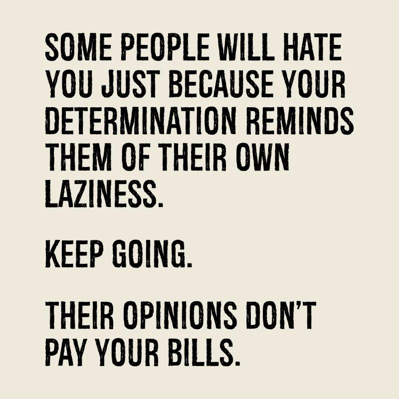 some people will hate you just because your