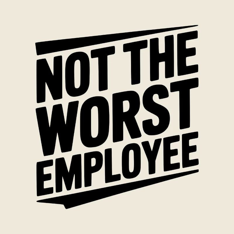 Pas le pire employé