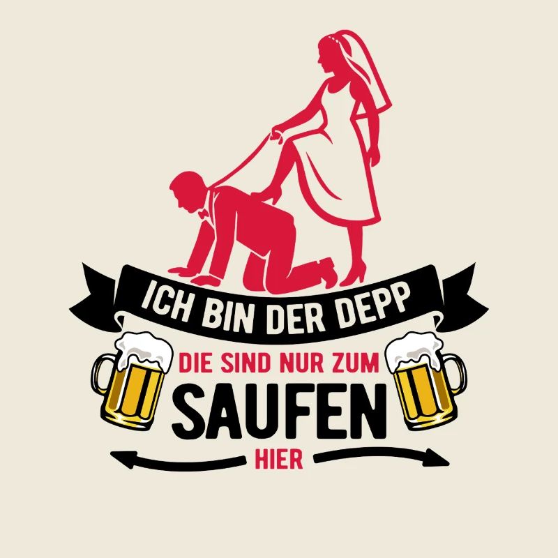 Ich bin der Depp - JGA Team Bräutigam