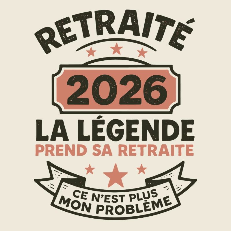 Retraité 2026 Ce N’est Plus Mon Problème Humour