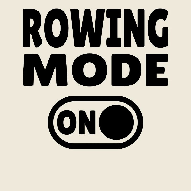 Rowing Mode ON - Rudern