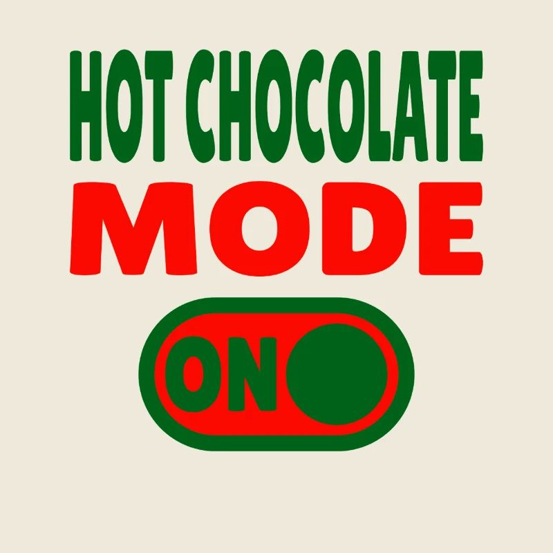 Hot Chocolate Mode ON 