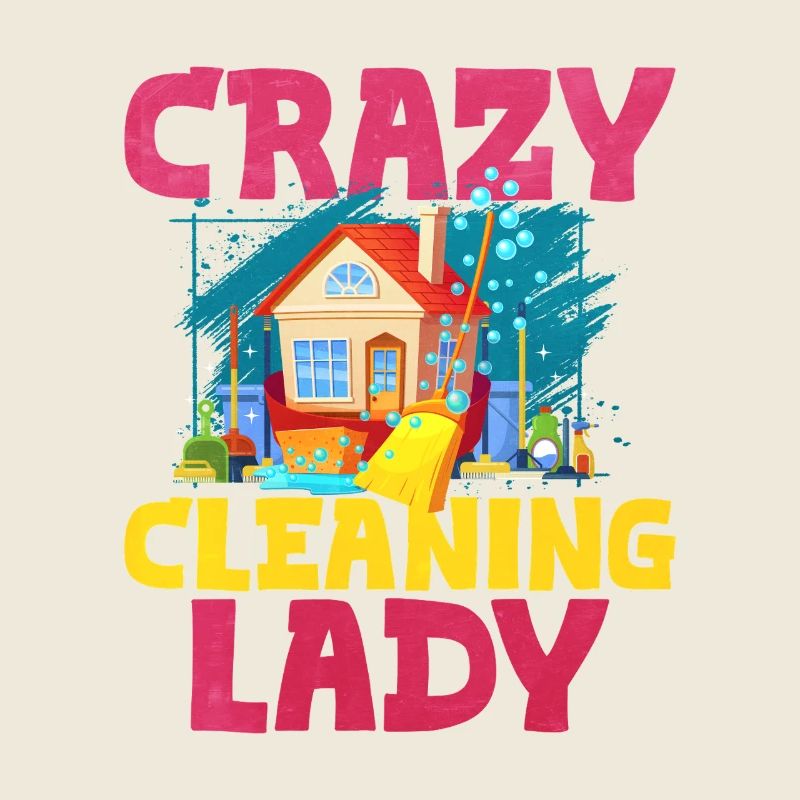 Crazy Cleaning Lady