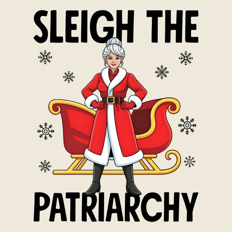 Sleigh The Patriarchy