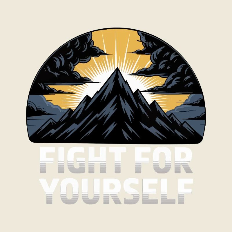 Mountain Sunrise Fight For Yourself
