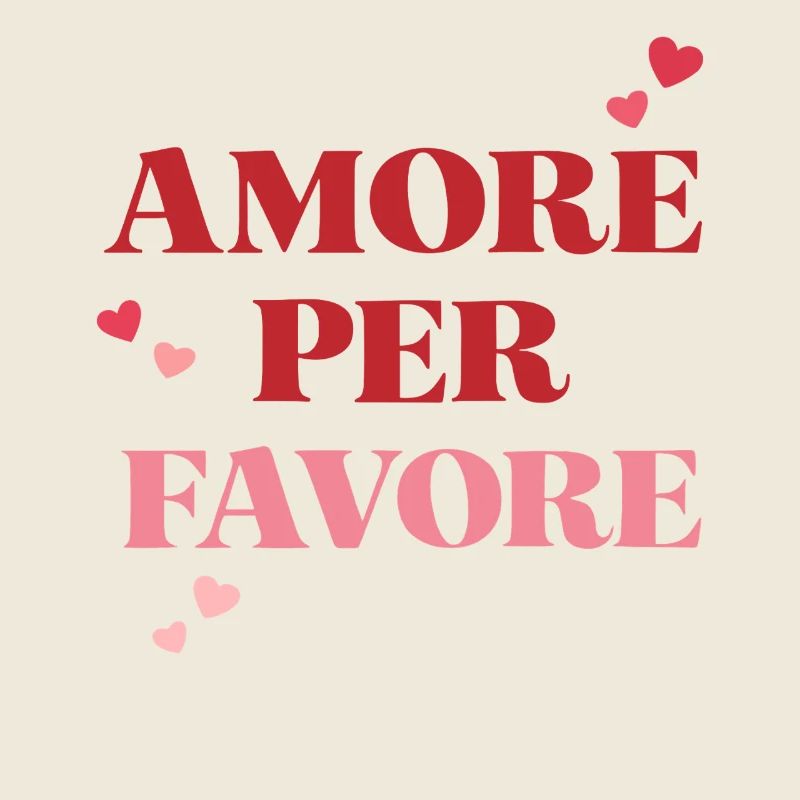 Amore per favore