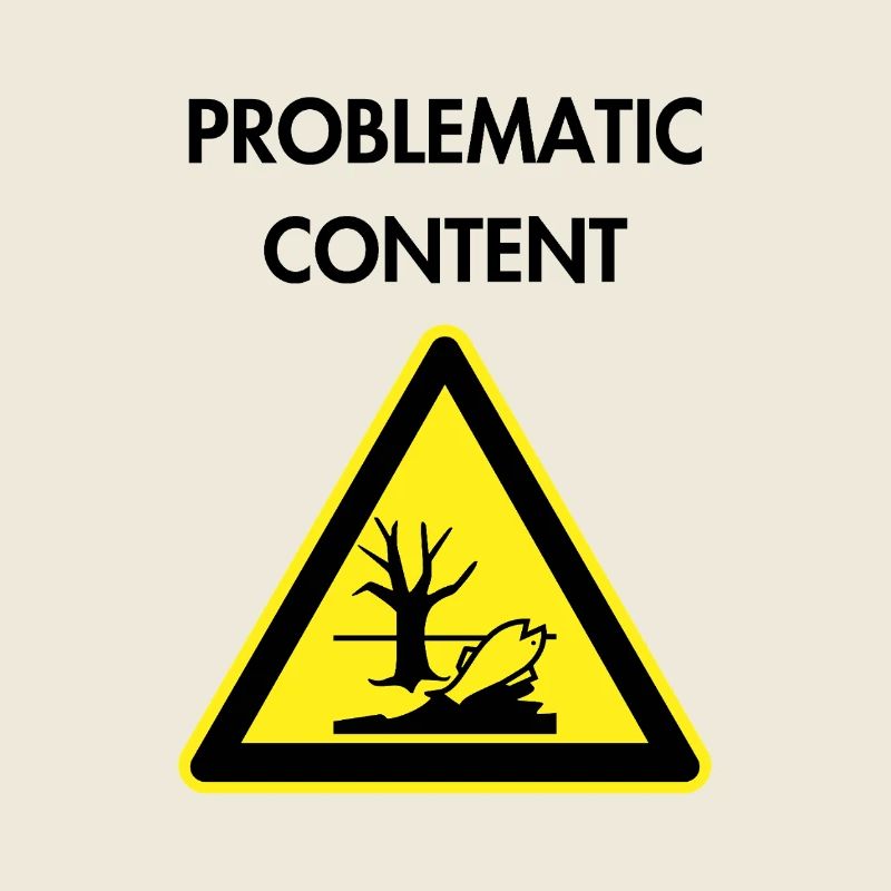 Problematic content
