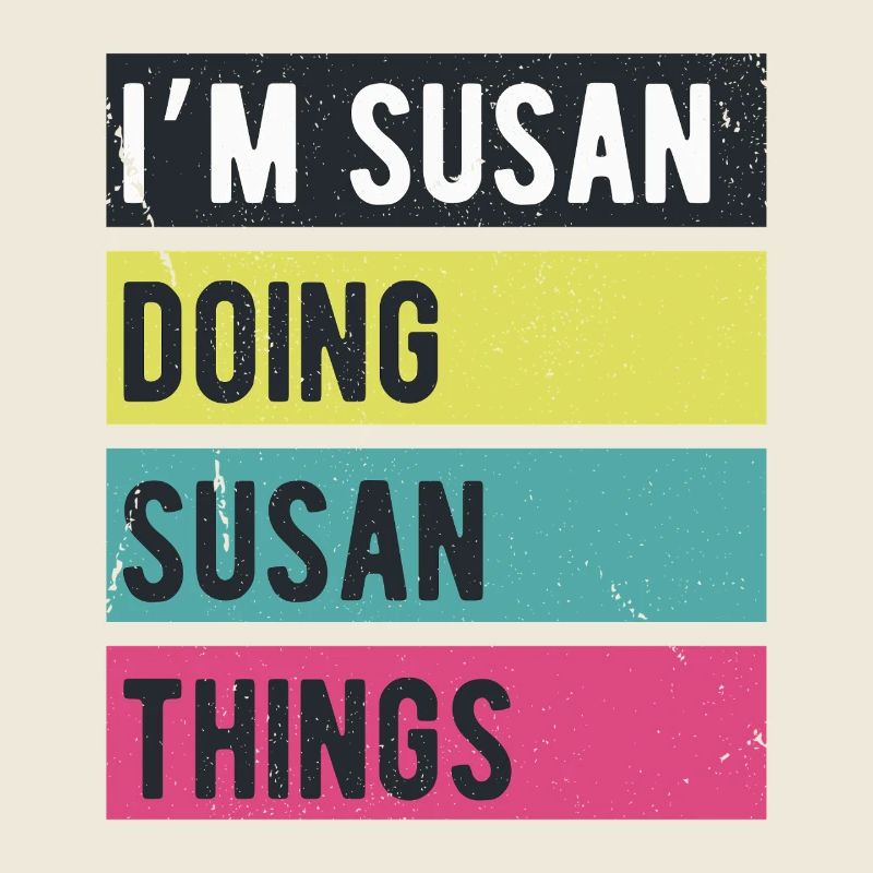 Ich bin Susan Mache Susan Dinge Retrofarben