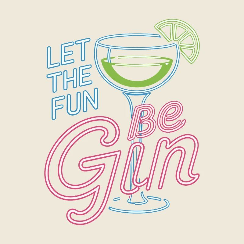 Gin Let The Fun Be Gin & Tonic Lover Party Gin