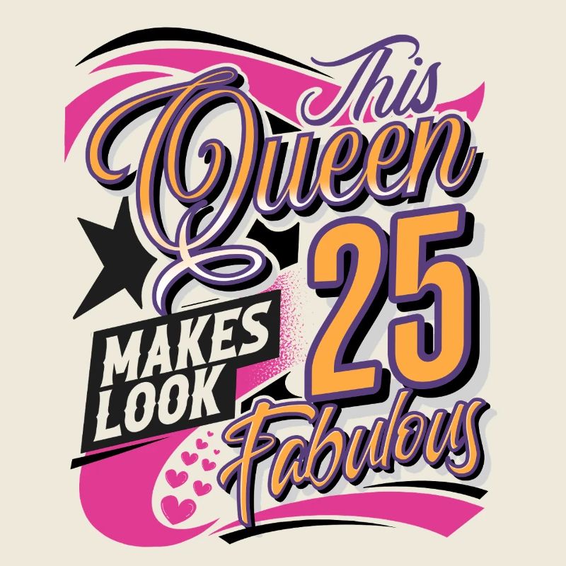 25th Birthday Queen
