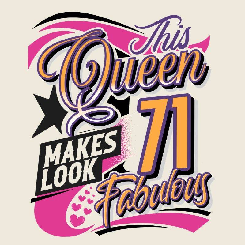71st Birthday Queen