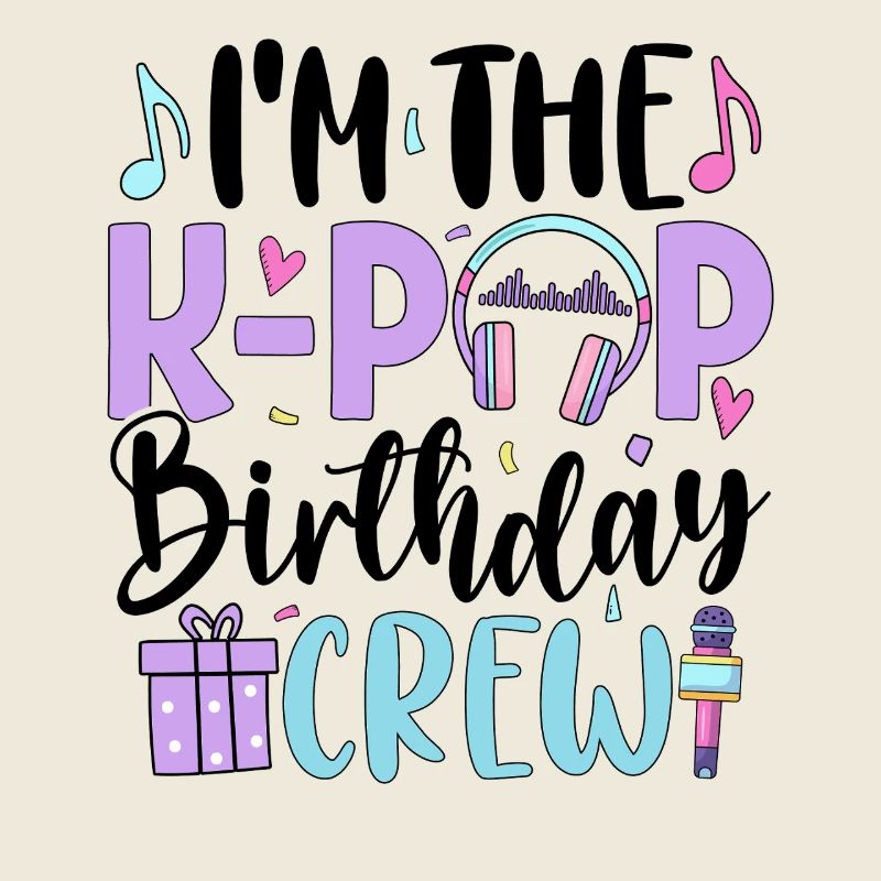 I'm The K Pop Birthday Crew