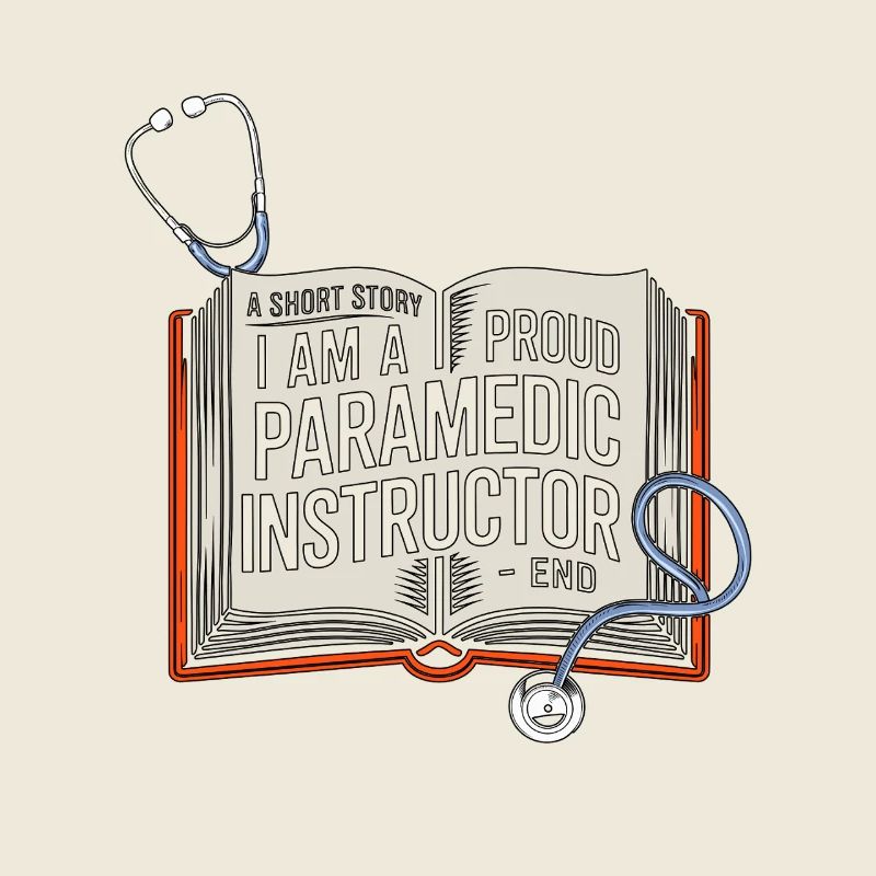 Paramedic Instructor A Short Story EMS Educator
