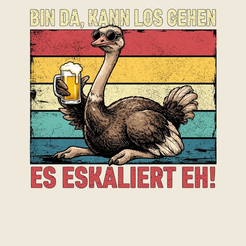 Bin Da Kann Los Gehen Es Eskaliert Eh Strauß