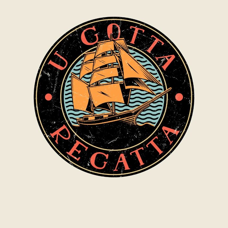 U Gotta Regatta Captain Sail Sailor