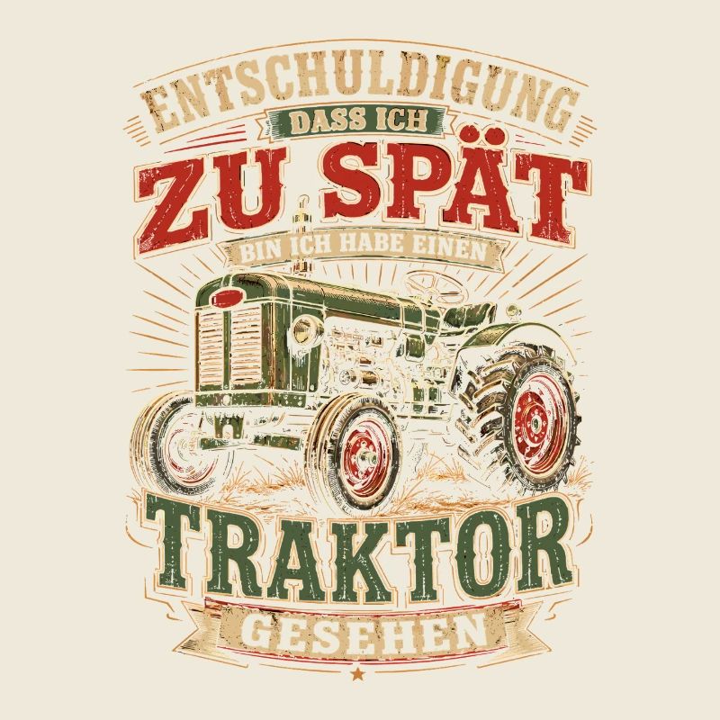 Spät dran Traktor Spruch