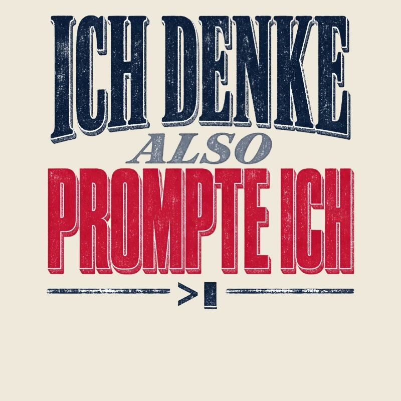 Ich Denke Also PromptIch