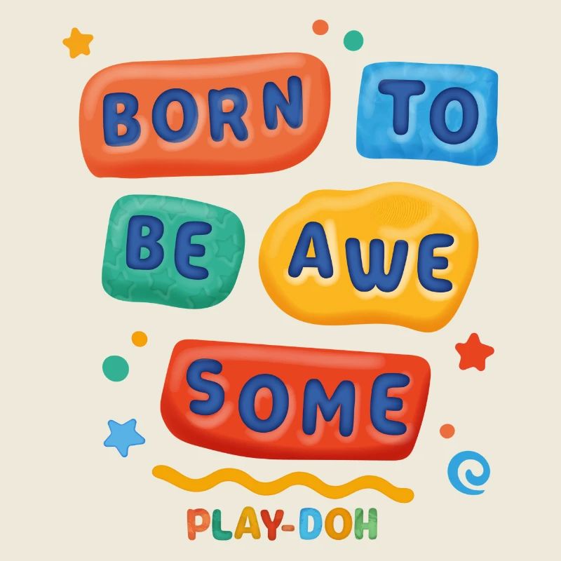 Play-Doh Born To Be Awesome Slogan Cool