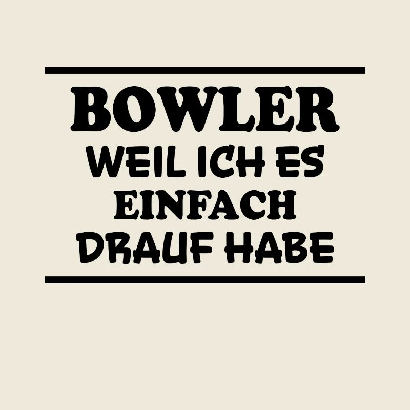 Bowling Spruch Bowlingspieler Witz Bowler Geschenk