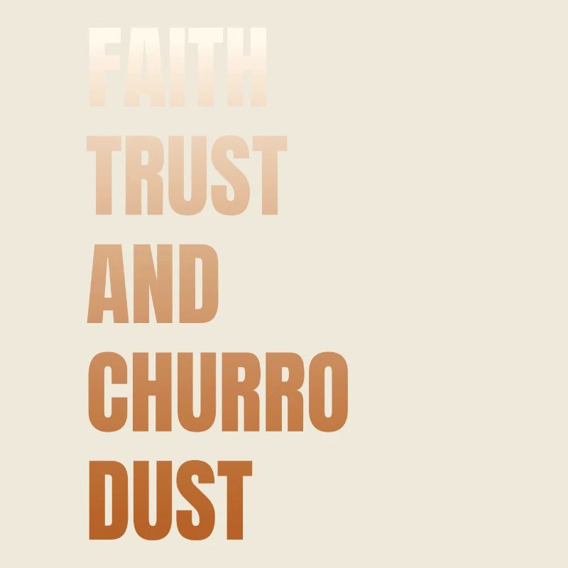 Glaube, Vertrauen Und Churro-staub