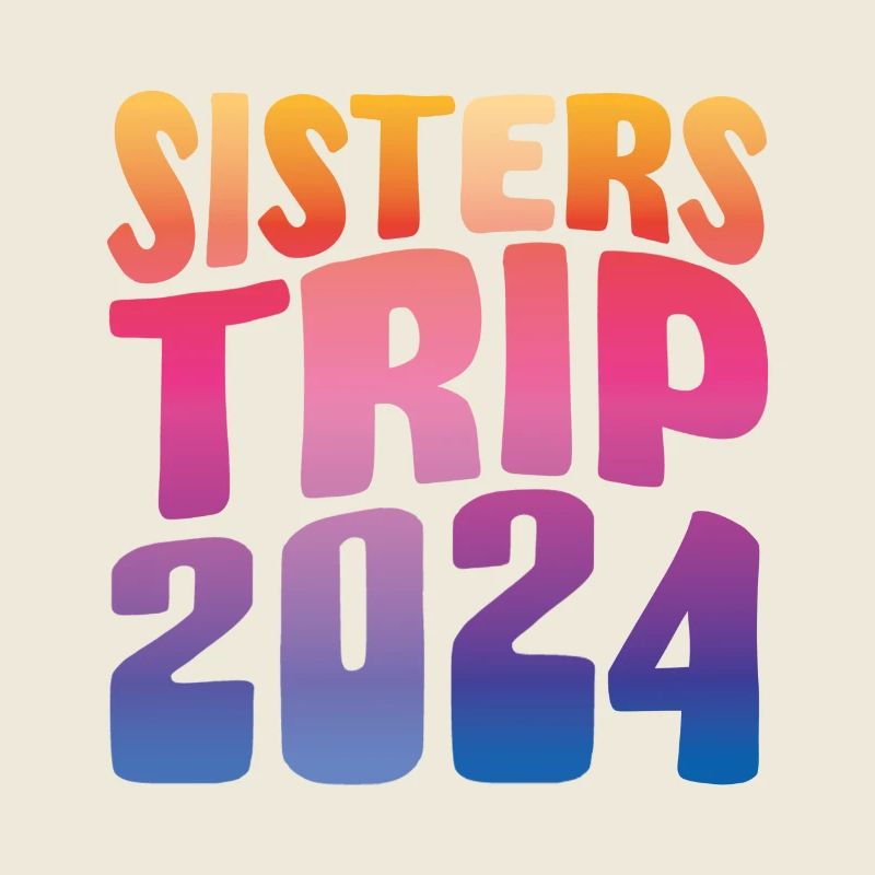 Sisters Trip 2024