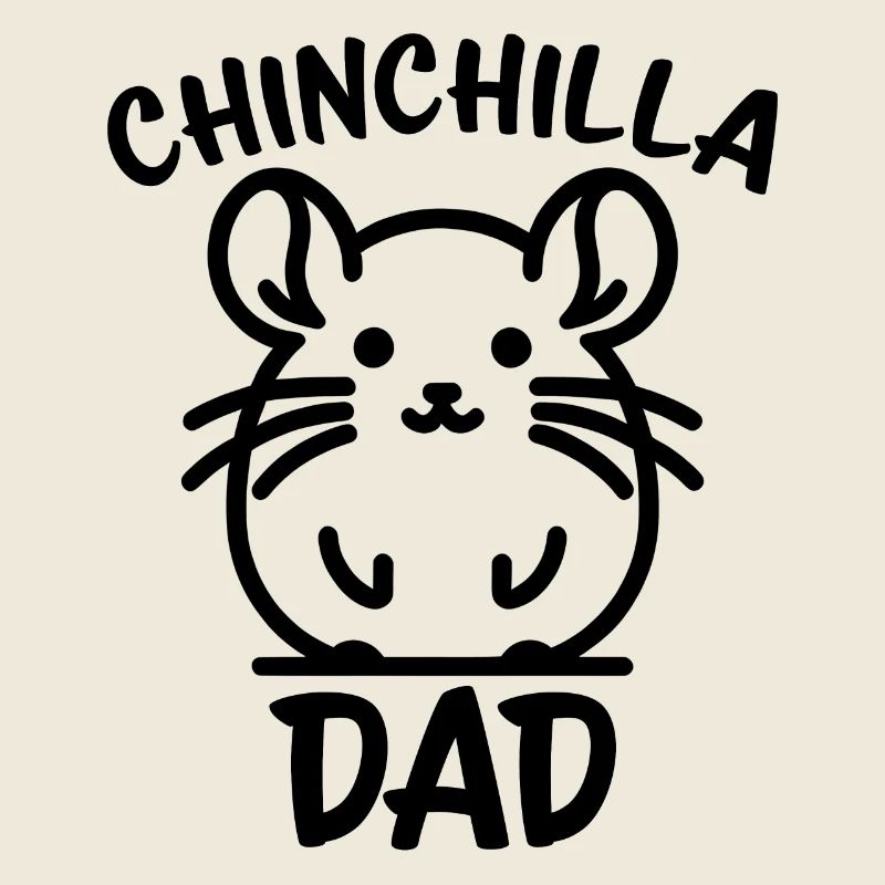 Chinchilla Saying Dad Funny Chinchilla Gift