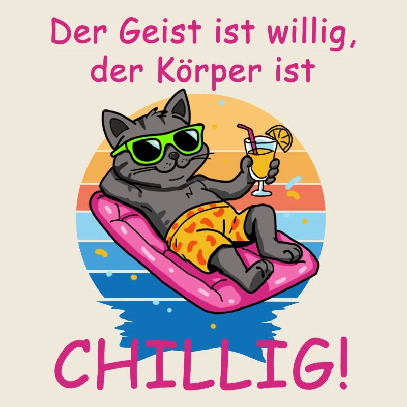 Der Geist ist willig, der Körper ist chillig