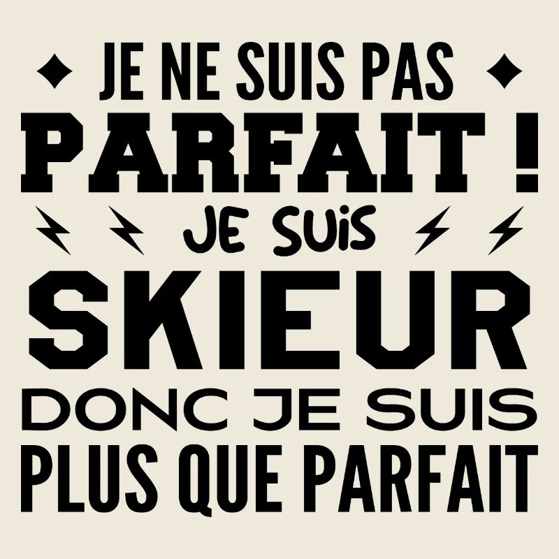 Un Skieur plus que parfaite, métier de rêve