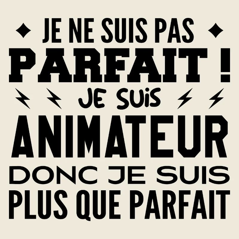 Un Animateur plus que parfaite, métier de rêve