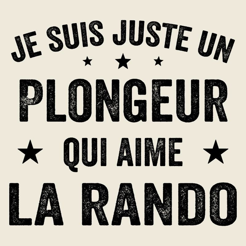 Fier d’être Plongeur et Passionné de Randonnée