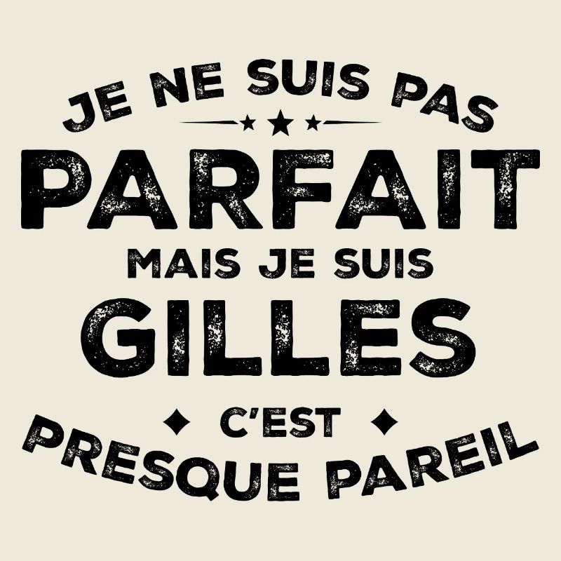 Gilles Ein Name, eine Haltung Humor Gilles