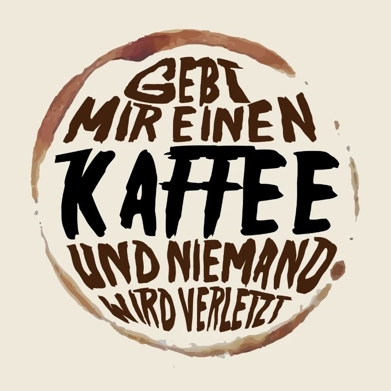 Gebt mir einen Kaffee und niemand wird verletzt