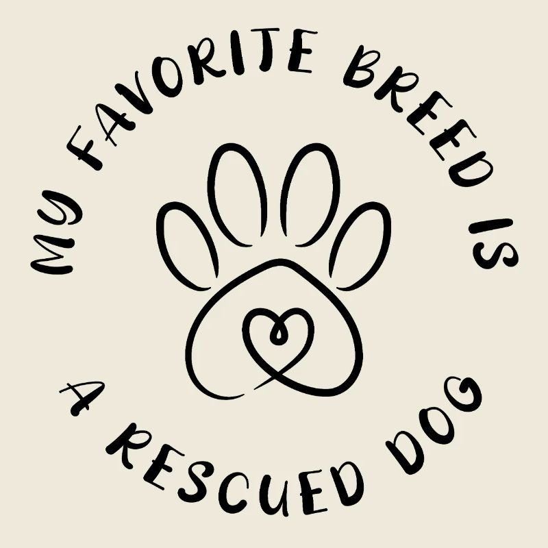Favorite breed? Rescued dog!