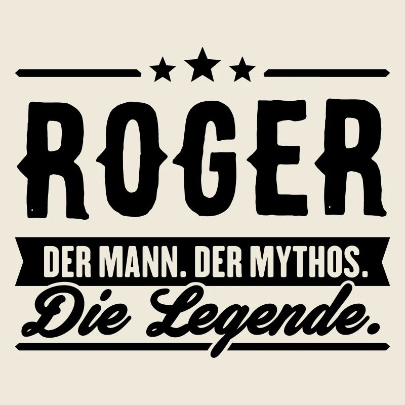 Mann Mythos Legende Roger