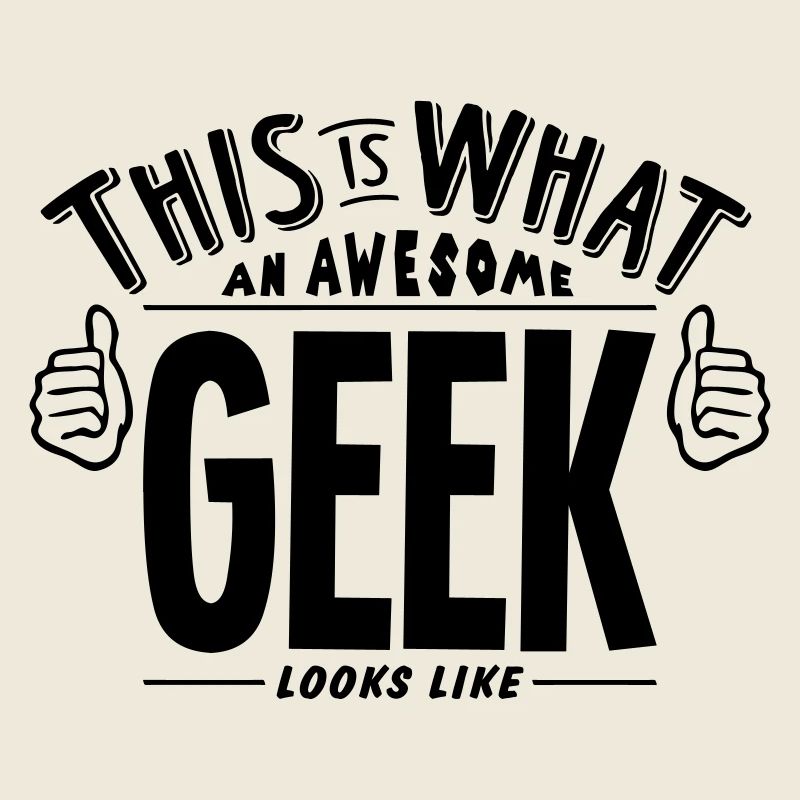 awesome geek looks like pro design