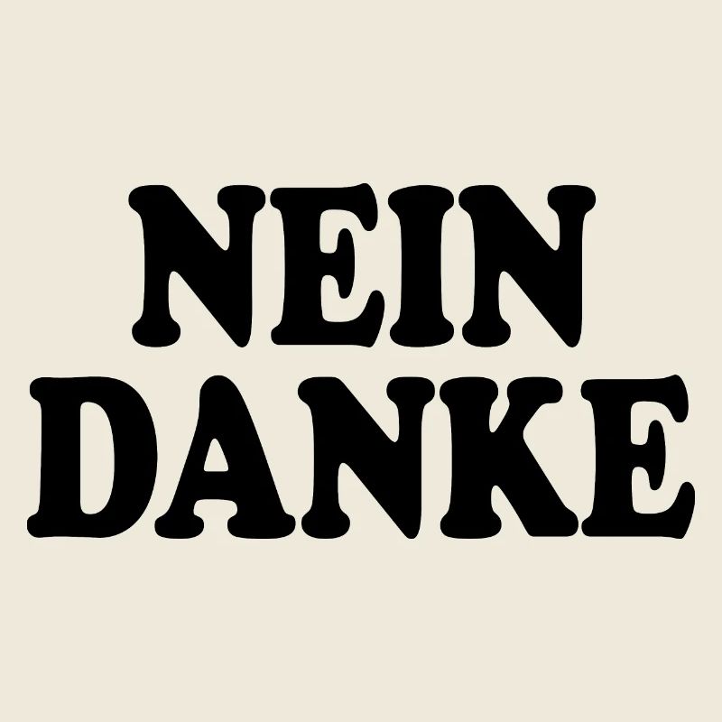 Nein danke